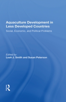 Aquaculture Development In Less Developed Countries : Social, Economic, And Political Problems