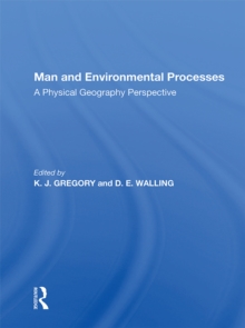 Man And Environmental Processes : A Physical Geography Perspective