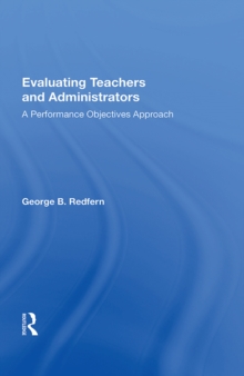 Evaluating Teachers And Administrators : A Performance Objectives Approach