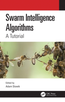 Swarm Intelligence Algorithms : A Tutorial