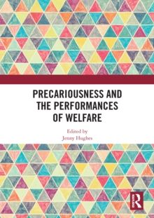 Precariousness and the Performances of Welfare