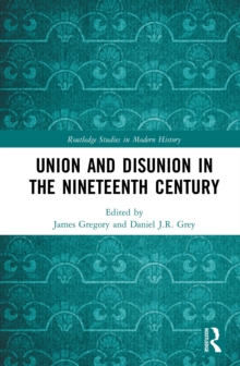 Union and Disunion in the Nineteenth Century