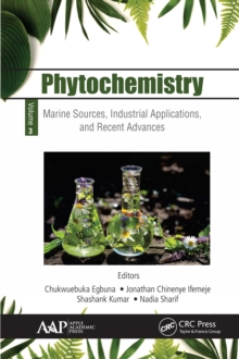 Phytochemistry : Volume 3: Marine Sources, Industrial Applications, and Recent Advances