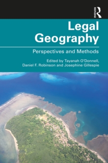 Legal Geography : Perspectives and Methods