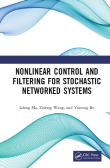 Nonlinear Control and Filtering for Stochastic Networked Systems