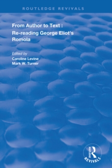 From Author to Text : Re-reading George Eliot's Romola