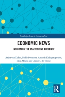 Economic News : Informing The Inattentive Audience