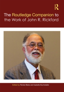 The Routledge Companion to the Work of John R. Rickford