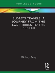 Eldad's Travels: A Journey from the Lost Tribes to the Present