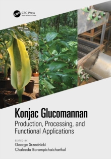 Konjac Glucomannan : Production, Processing, and Functional Applications