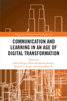 Communication and Learning in an Age of Digital Transformation