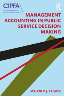 Management Accounting in Public Service Decision Making