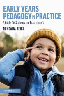 Early Years Pedagogy in Practice : A Guide for Students and Practitioners