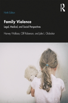 Family Violence : Legal, Medical, and Social Perspectives