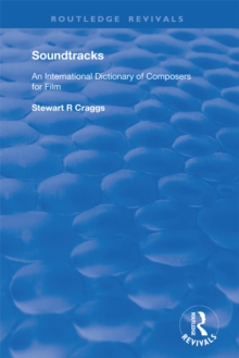 Soundtracks : International Dictionary of Composers of Music for Film