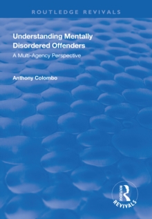 Understanding Mentally Disordered Offenders : A Multi-agency Perspective