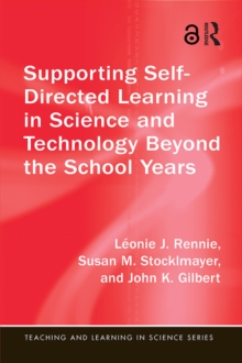 Supporting Self-Directed Learning in Science and Technology Beyond the School Years