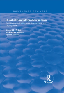 Rural-Urban Integration in Java : Consequences for Regional Development and Employemnt