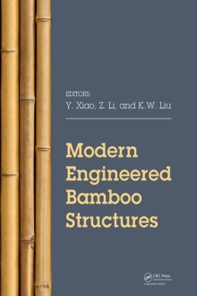 Modern Engineered Bamboo Structures : Proceedings of the Third International Conference on Modern Bamboo Structures (ICBS 2018), June 25-27, 2018, Beijing, China