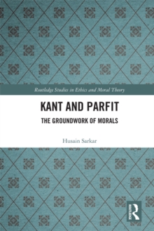 Kant and Parfit : The Groundwork of Morals