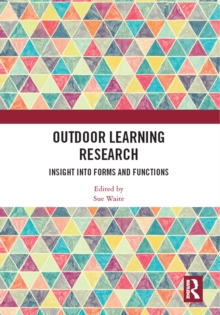 Outdoor Learning Research : Insight into forms and functions