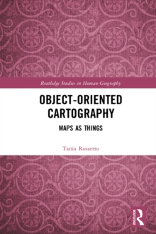 Object-Oriented Cartography : Maps as Things