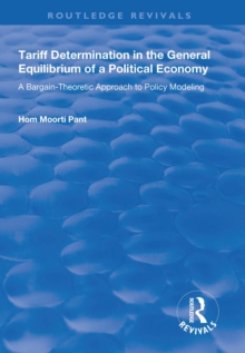 Tariff Determination in the General Equilibrium of a Political Economy : A Bargain-theoretic Approach to Policy Modelling