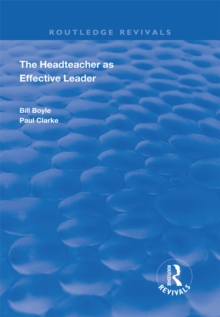 The Headteacher as Effective Leader