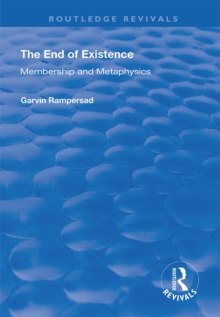 The End of Existence : Membership and Metaphysics