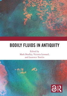 Bodily Fluids in Antiquity