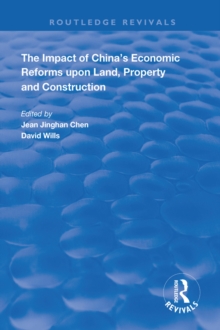 The Impact of China's Economic Reforms Upon Land, Property and Construction