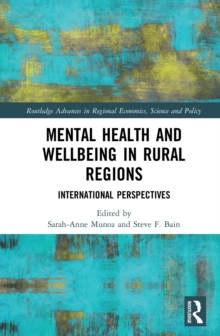 Mental Health and Wellbeing in Rural Regions : International Perspectives