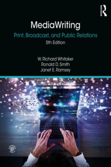 MediaWriting : Print, Broadcast, and Public Relations