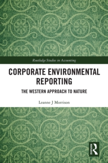 Corporate Environmental Reporting : The Western Approach to Nature