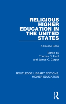 Religious Higher Education in the United States : A Source Book