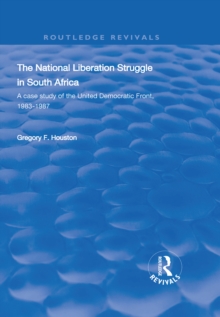 The National Liberation Struggle in South Africa : A Case Study of the United Democratic Front, 1983-87