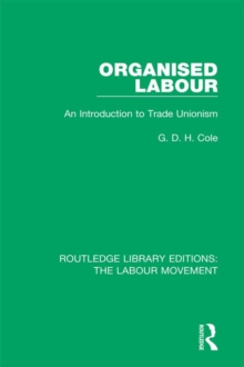 Organised Labour : An Introduction to Trade Unionism