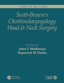 Scott-Brown's Otorhinolaryngology and Head and Neck Surgery, Eighth Edition : 3 volume set