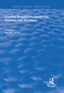 Conflict Resolution : Dynamics, Process and Structure