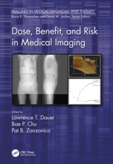 Dose, Benefit, and Risk in Medical Imaging