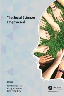 The Social Sciences Empowered : Proceedings of the 7th International Congress on Interdisciplinary Behavior and Social Sciences 2018 (ICIBSoS 2018)