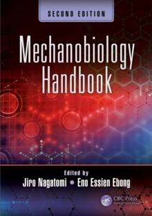 Mechanobiology Handbook, Second Edition