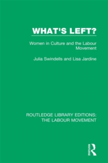 What's Left? : Women in Culture and the Labour Movement