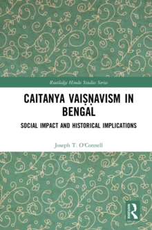 Caitanya Vaisnavism in Bengal : Social Impact and Historical Implications