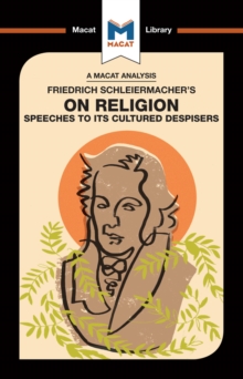 An Analysis of Friedrich Schleiermacher's On Religion : Speeches to its Cultured Despisers