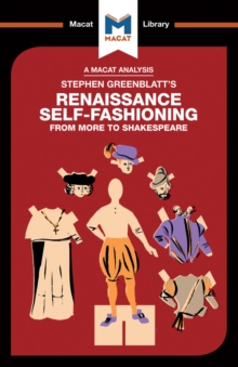 An Analysis of Stephen Greenblatt's Renaissance Self-Fashioning : From More to Shakespeare