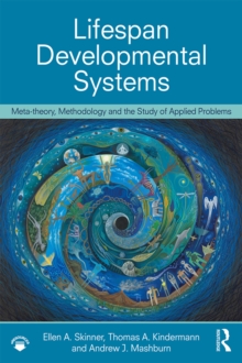 Life-Span Developmental Systems : Meta-theory, Methodology and the Study of Applied Problems