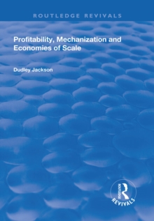 Profitability, Mechanization and Economies of Scale