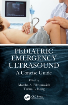 Pediatric Emergency Ultrasound : A Concise Guide