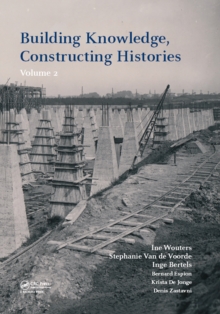 Building Knowledge, Constructing Histories, volume 2 : Proceedings of the 6th International Congress on Construction History (6ICCH 2018), July 9-13, 2018, Brussels, Belgium